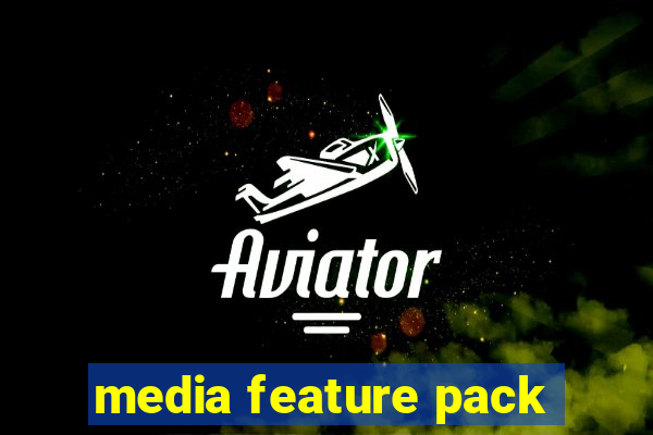 media feature pack